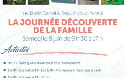 Jardin Daniel A. Séguin : Journée découverte de la famille