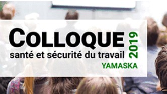 CNESST Yamaska : Colloque santé et sécurité du travail