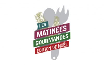 L’édition de Noël des Matinées gourmandes est lancée !