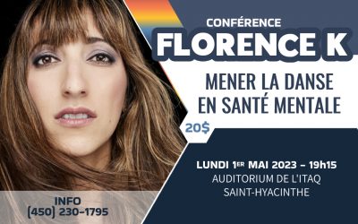 Conférence « Mener la danse en santé mentale » de Florence K!