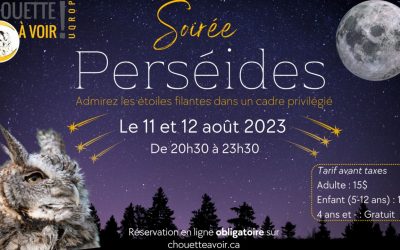 Venez découvrir les Perséides à Chouette à voir!